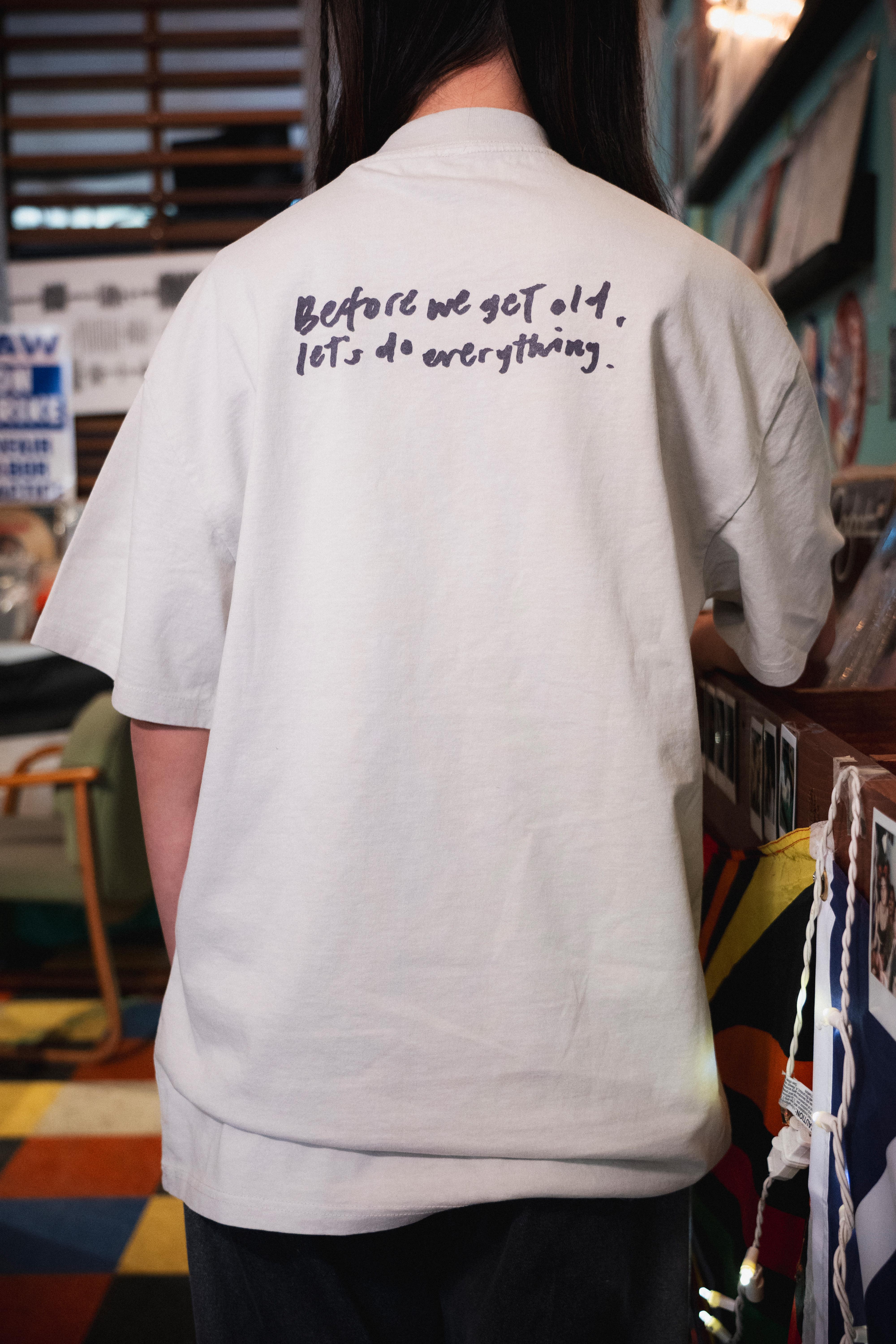 'Before We Get Old' TShirt